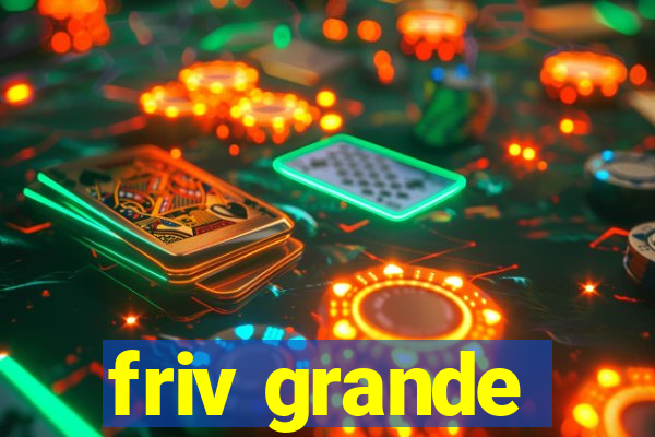 friv grande